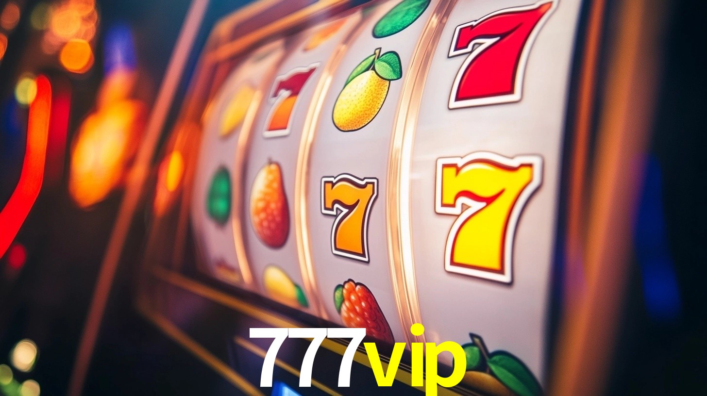 777vip: Jogos de Caça-Níqueis-Altas Recompensas, Roleta-Velocidade, Blackjack-Desafios Máximos